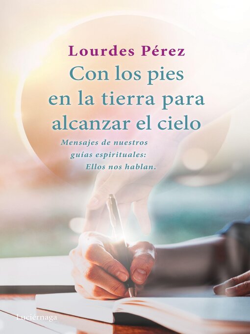 Title details for Con los pies en la tierra para alcanzar el cielo by Lourdes Pérez Pérez - Available
